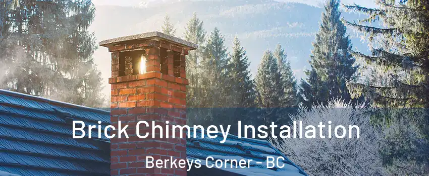  Brick Chimney Installation Berkeys Corner - BC
