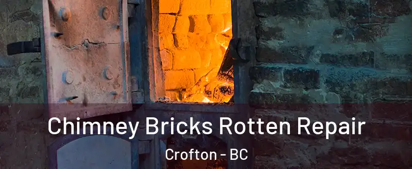  Chimney Bricks Rotten Repair Crofton - BC