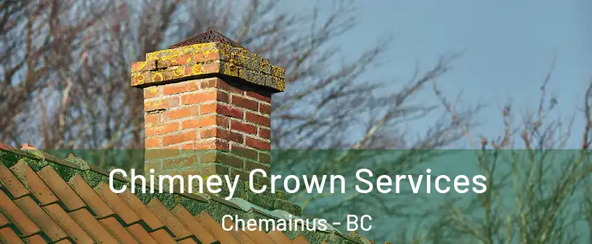  Chimney Crown Services Chemainus - BC