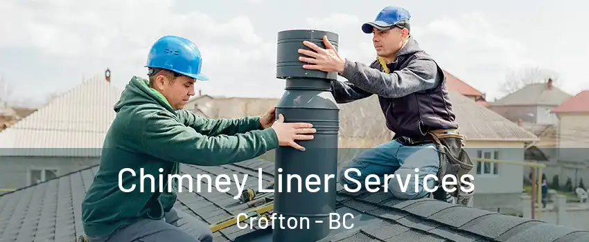  Chimney Liner Services Crofton - BC