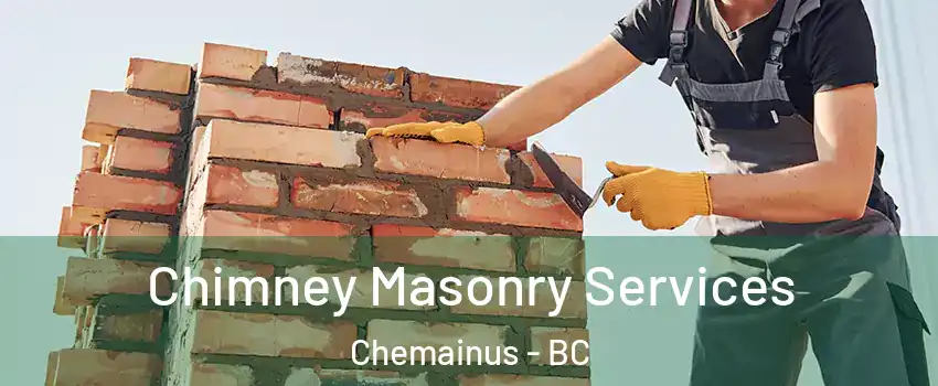  Chimney Masonry Services Chemainus - BC