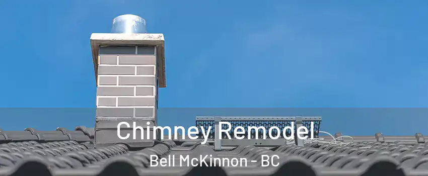  Chimney Remodel Bell McKinnon - BC