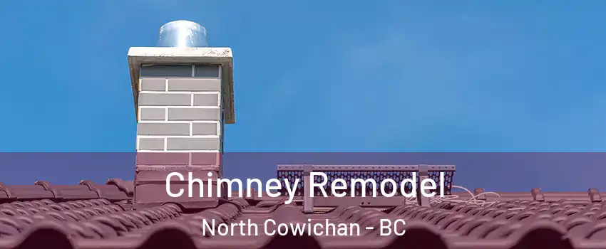  Chimney Remodel North Cowichan - BC