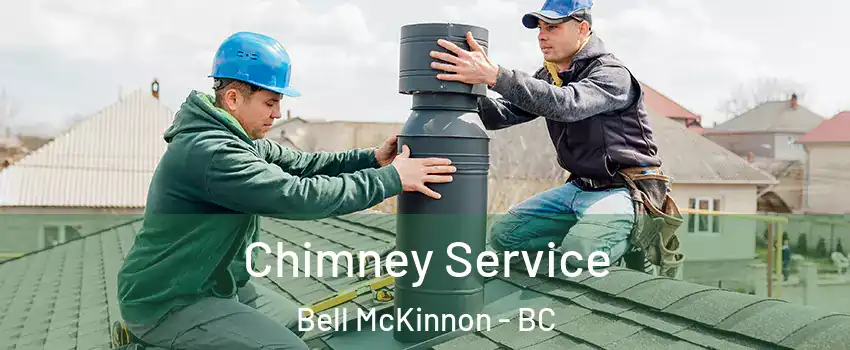  Chimney Service Bell McKinnon - BC