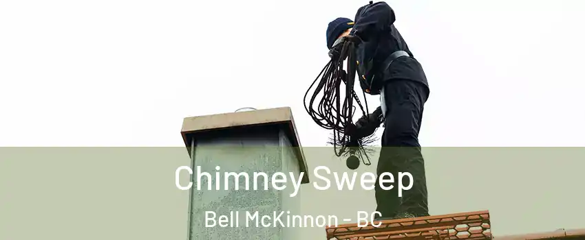  Chimney Sweep Bell McKinnon - BC