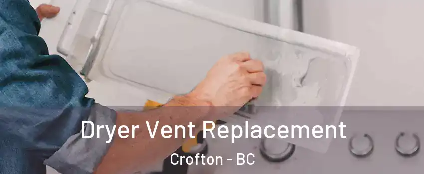  Dryer Vent Replacement Crofton - BC