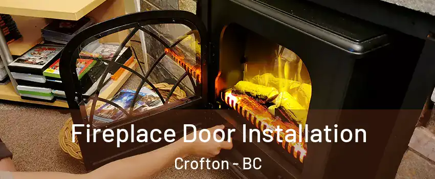  Fireplace Door Installation Crofton - BC