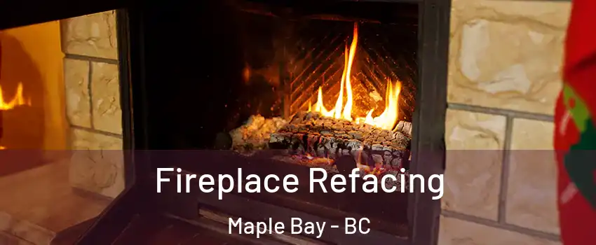  Fireplace Refacing Maple Bay - BC