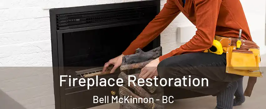  Fireplace Restoration Bell McKinnon - BC