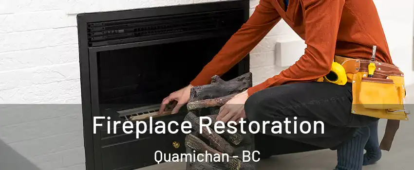  Fireplace Restoration Quamichan - BC