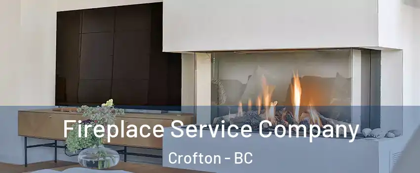  Fireplace Service Company Crofton - BC