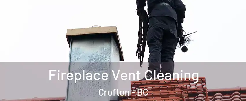  Fireplace Vent Cleaning Crofton - BC