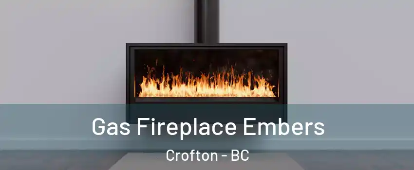  Gas Fireplace Embers Crofton - BC