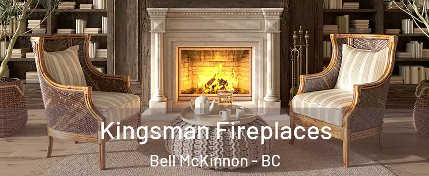  Kingsman Fireplaces Bell McKinnon - BC