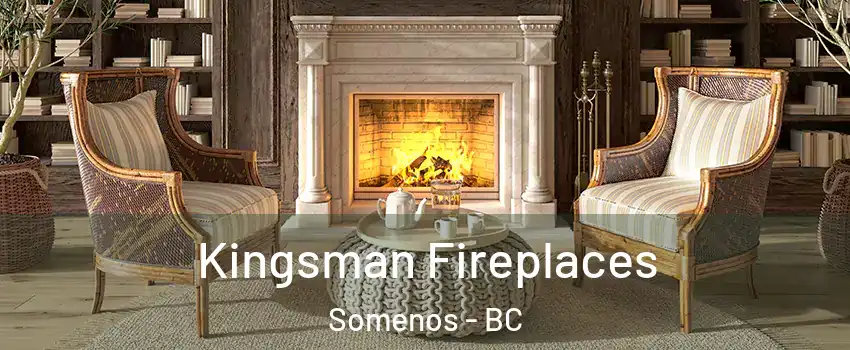  Kingsman Fireplaces Somenos - BC