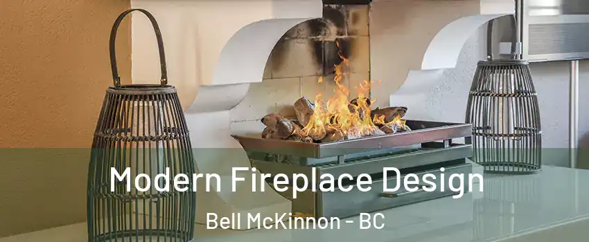  Modern Fireplace Design Bell McKinnon - BC