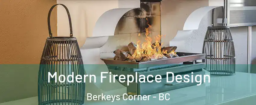 Modern Fireplace Design Berkeys Corner - BC