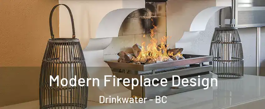  Modern Fireplace Design Drinkwater - BC