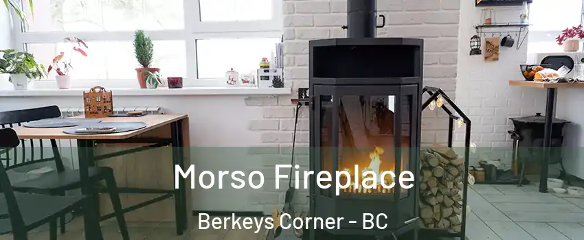  Morso Fireplace Berkeys Corner - BC