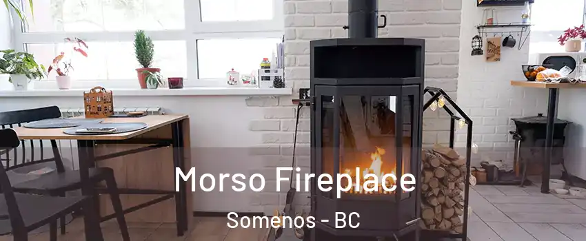  Morso Fireplace Somenos - BC