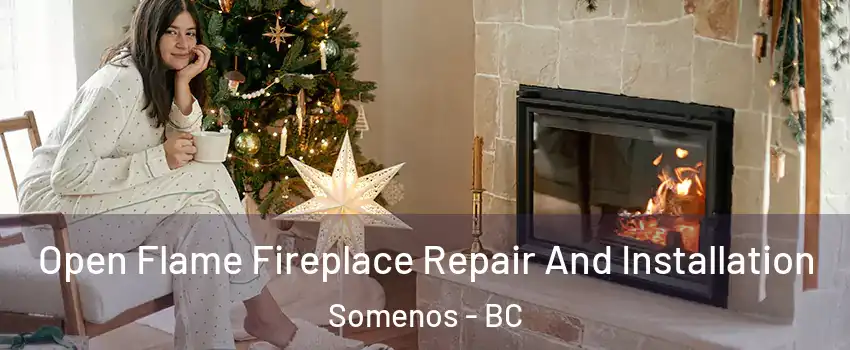  Open Flame Fireplace Repair And Installation Somenos - BC