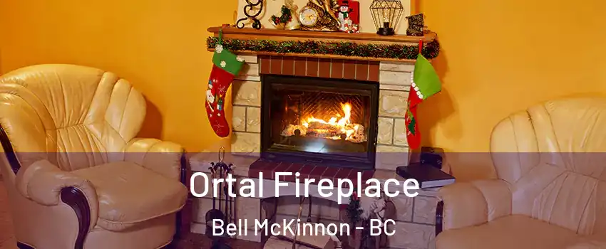  Ortal Fireplace Bell McKinnon - BC