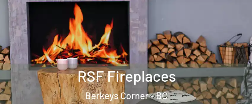  RSF Fireplaces Berkeys Corner - BC
