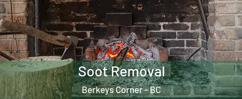  Soot Removal Berkeys Corner - BC