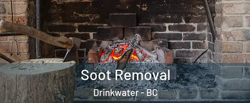  Soot Removal Drinkwater - BC