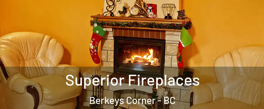  Superior Fireplaces Berkeys Corner - BC