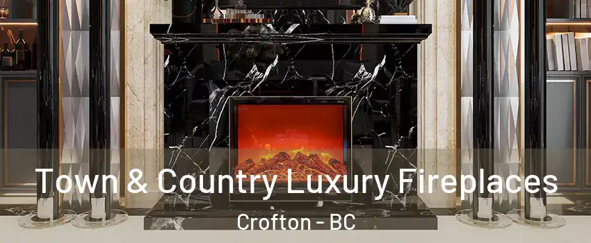  Town & Country Luxury Fireplaces Crofton - BC
