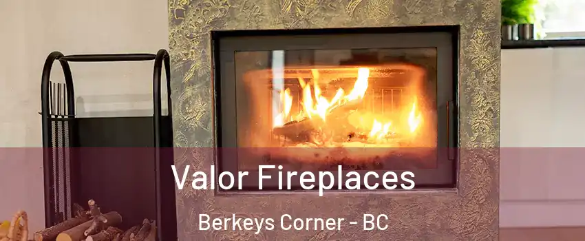  Valor Fireplaces Berkeys Corner - BC