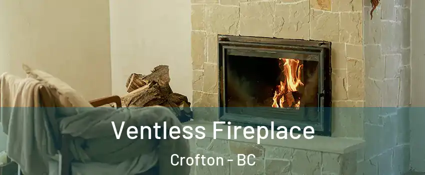  Ventless Fireplace Crofton - BC