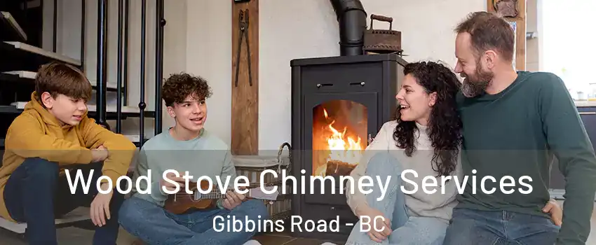  Wood Stove Chimney Services Gibbins Road - BC