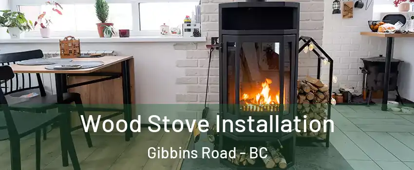  Wood Stove Installation Gibbins Road - BC